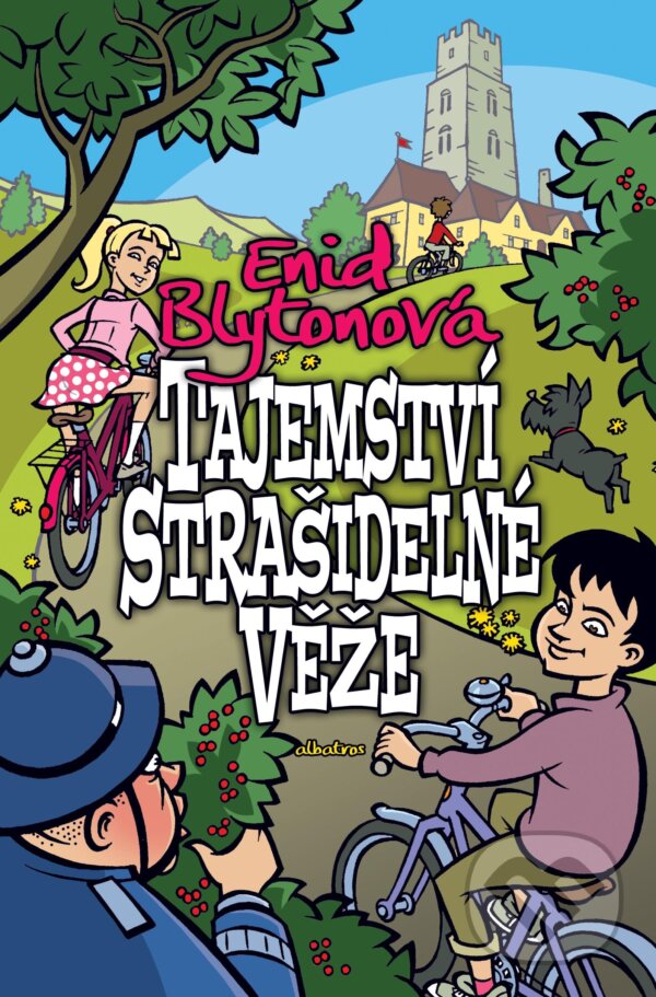 Kniha: Tajemství strašidelné věže (Enid Blyton). Albatros CZ, 2017 Kniha: Tajemství strašidelné věže (Enid Blyton). Albatros CZ, 2017
