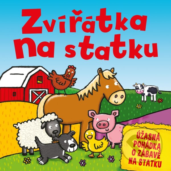 Kniha: Zvířátka na statku (Egmont ČR). Egmont ČR, 2017 Kniha: Zvířátka na statku (Egmont ČR). Egmont ČR, 2017