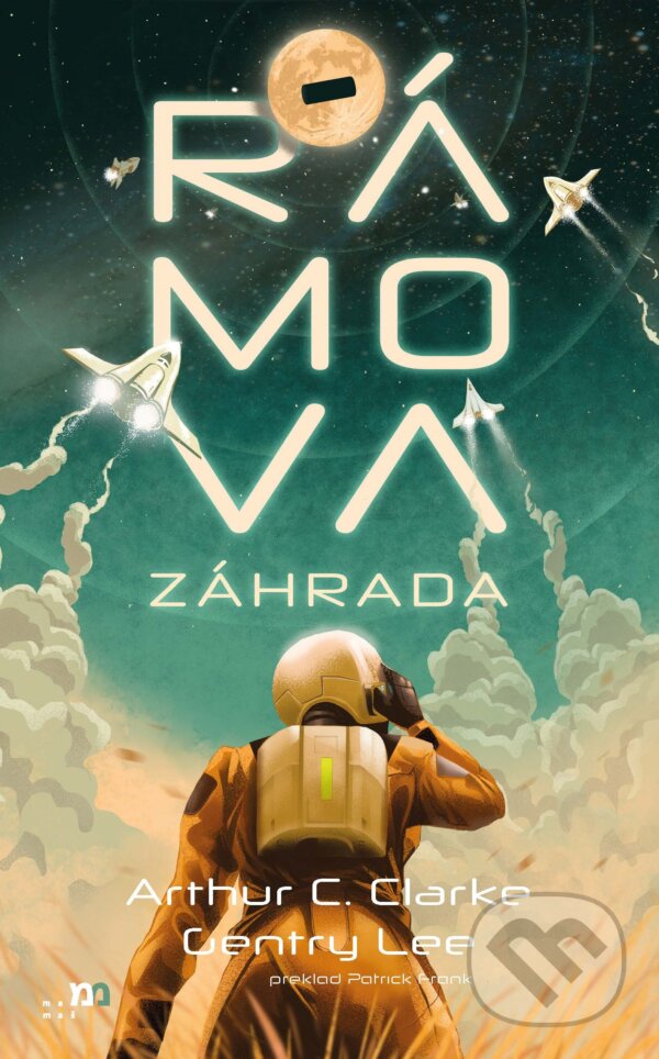 E-kniha: Rámova záhrada (Arthur C. Clarke a Gentry Lee). mamaš, 2024 E-kniha: Rámova záhrada (Arthur C. Clarke a Gentry Lee). mamaš, 2024