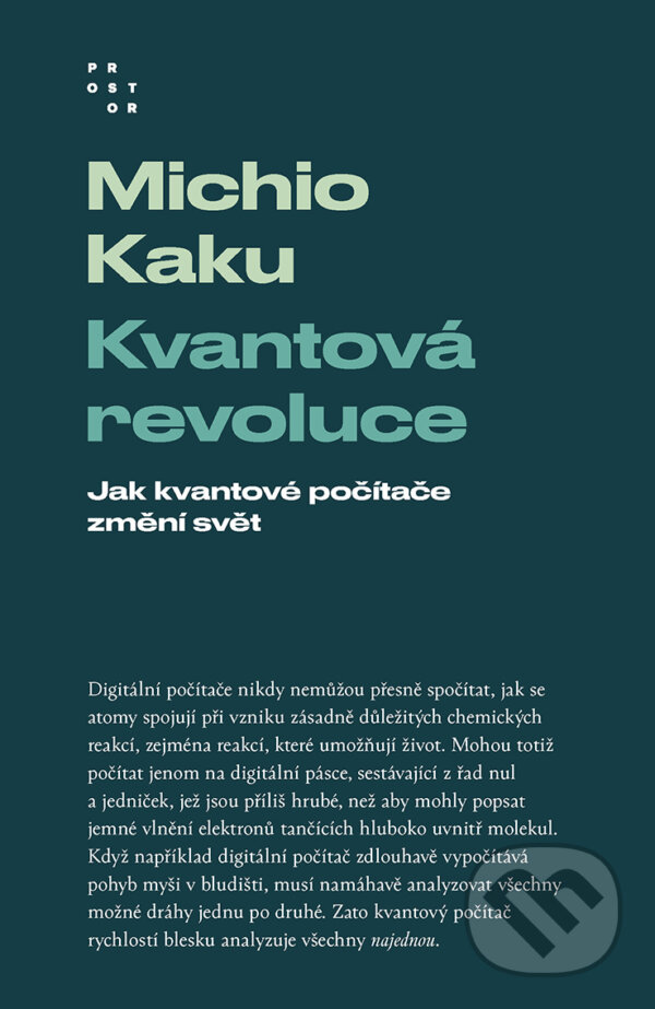 E-kniha: Kvantová revoluce (Michio Kaku). Prostor, 2024 E-kniha: Kvantová revoluce (Michio Kaku). Prostor, 2024
