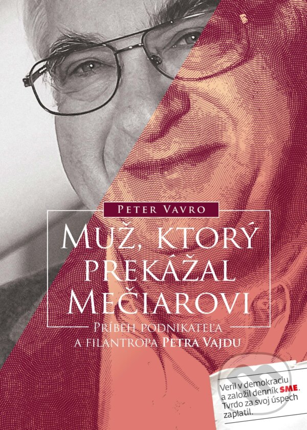 E-kniha: Muž, ktorý prekážal Mečiarovi (Peter Vavro). Petit Press, 2024 E-kniha: Muž, ktorý prekážal Mečiarovi (Peter Vavro). Petit Press, 2024