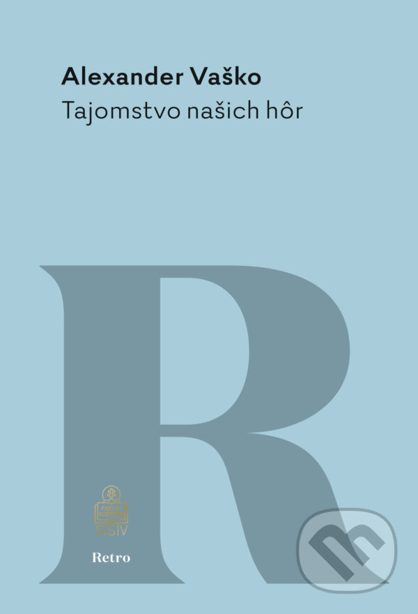 E-kniha: Tajomstvo našich hôr (Alexander Vaško). Spolok svätého Vojtecha, 2024 E-kniha: Tajomstvo našich hôr (Alexander Vaško). Spolok svätého Vojtecha, 2024