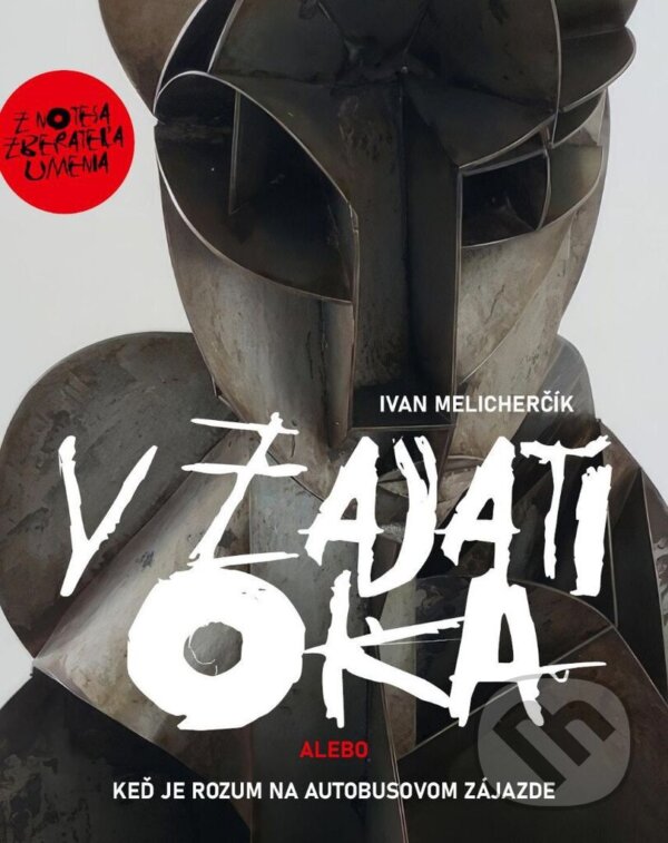 Kniha: V zajatí oka (Ivan Melicherčík). Ivan Melicherčík, 2024 Kniha: V zajatí oka (Ivan Melicherčík). Ivan Melicherčík, 2024