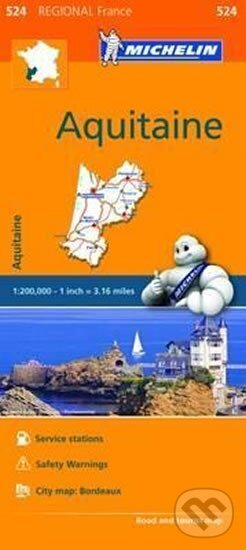 Aquitaine - mapa 524 (Michellin). Michellin, 2016 Aquitaine - mapa 524 (Michellin). Michellin, 2016