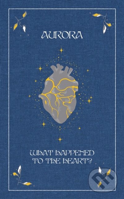 Kniha: What Happened To The Heart? (Aurora). FABER, 2024 Kniha: What Happened To The Heart? (Aurora). FABER, 2024