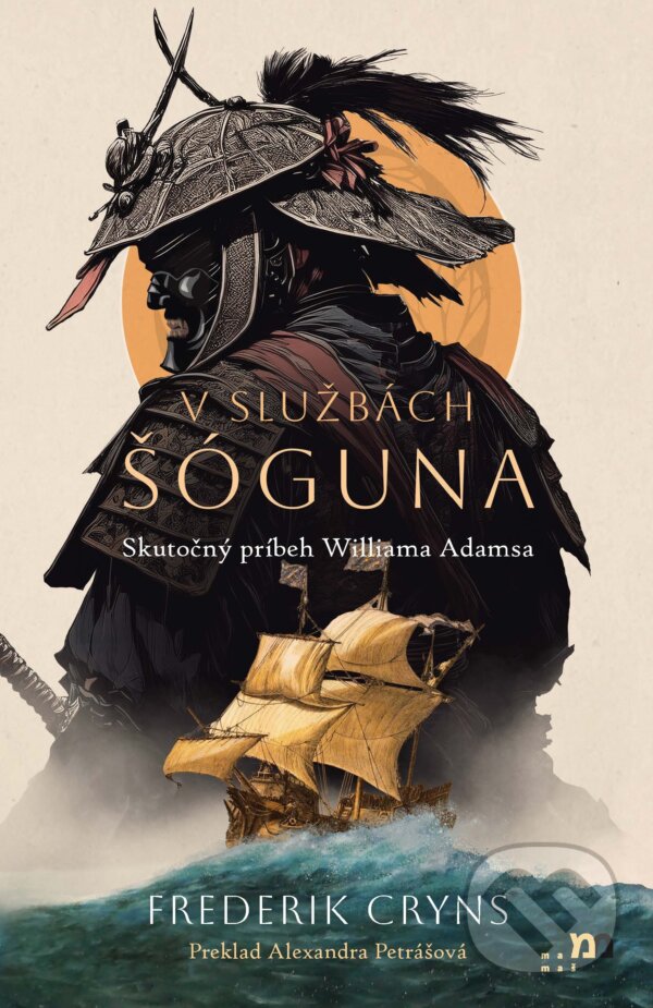 E-kniha: V službách šóguna (Frederik Cryns). mamaš, 2024 E-kniha: V službách šóguna (Frederik Cryns). mamaš, 2024