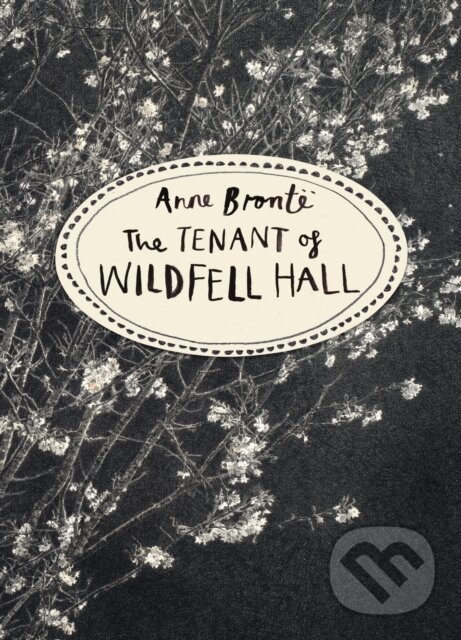 Kniha: The Tenant of Wildfell Hall (Anne Bronte). Vintage, 2015 Kniha: The Tenant of Wildfell Hall (Anne Bronte). Vintage, 2015