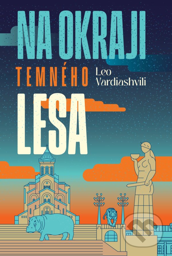 Kniha: Na okraji temného lesa (Leo Vardiashvili). DOT., 2025 Kniha: Na okraji temného lesa (Leo Vardiashvili). DOT., 2025