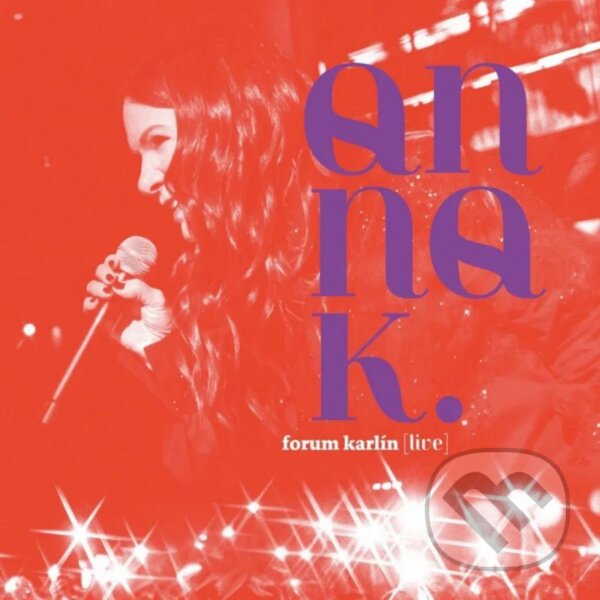 Hudební CD: Anna K.: Forum Karlín (Live) LP (Hudobné albumy). Hudobné albumy, 2024 Hudební CD: Anna K.: Forum Karlín (Live) LP (Hudobné albumy). Hudobné albumy, 2024