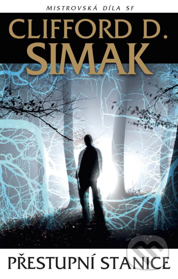 Kniha: Přestupní stanice (Clifford D. Simak). Laser books, 2025 Kniha: Přestupní stanice (Clifford D. Simak). Laser books, 2025