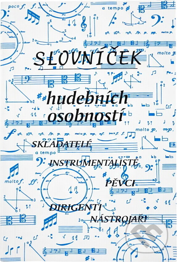 Kniha: Slovníček hudebních osobností (Ludmila Vrkočová). Ludmila Vrkočová, 1999 Kniha: Slovníček hudebních osobností (Ludmila Vrkočová). Ludmila Vrkočová, 1999