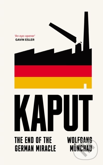 Kniha: Kaput (Wolfgang Munchau). Swift Press, 2024 Kniha: Kaput (Wolfgang Munchau). Swift Press, 2024