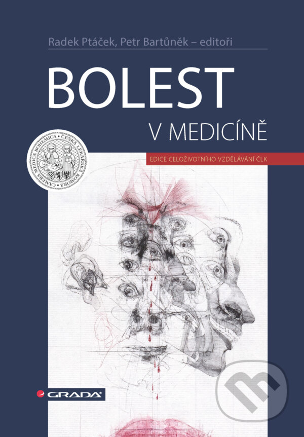 E-kniha: Bolest v medicíně (Bartůněk Petr, Radek Ptáček a kolektiv). Grada, 2024 E-kniha: Bolest v medicíně (Bartůněk Petr, Radek Ptáček a kolektiv). Grada, 2024