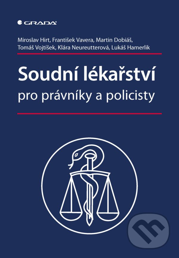 E-kniha: Soudní lékařství pro právníky a policisty (František Vavera, Klára Neureutterová, Lukáš Hamerlík, Martin Dobiáš, Miroslav Hirt a Tomáš Vojtíšek). Grada, 2024 E-kniha: Soudní lékařství pro právníky a policisty (František Vavera, Klára Neureutterová, Lukáš Hamerlík, Martin Dobiáš, Miroslav Hirt a Tomáš Vojtíšek). Grada, 2024
