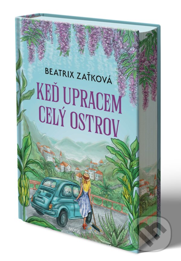 Kniha: Keď upracem celý ostrov (Beatrix Zaťková). Motýľ, 2025 Kniha: Keď upracem celý ostrov (Beatrix Zaťková). Motýľ, 2025