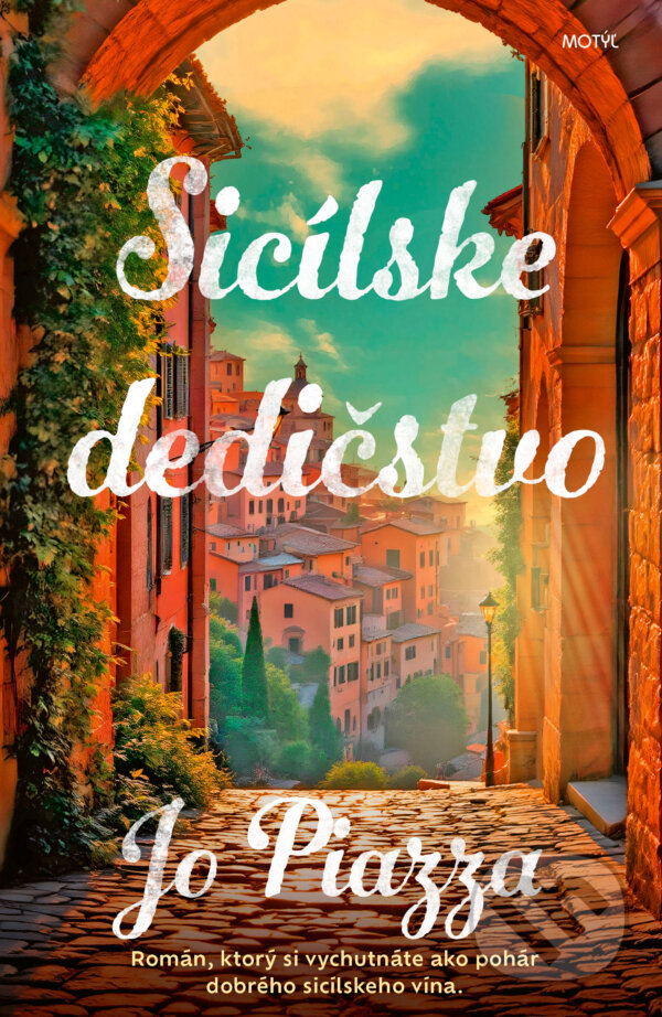 Kniha: Sicílske dedičstvo (Jo Piazza). Motýľ, 2025 Kniha: Sicílske dedičstvo (Jo Piazza). Motýľ, 2025