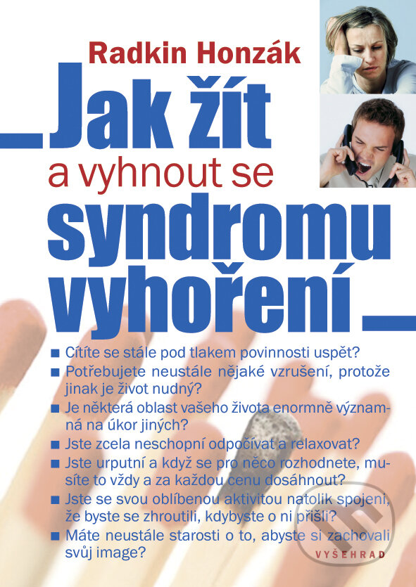 E-kniha: Jak žít a vyhnout se syndromu vyhoření (Radkin Honzák). Vyšehrad, 2024 E-kniha: Jak žít a vyhnout se syndromu vyhoření (Radkin Honzák). Vyšehrad, 2024