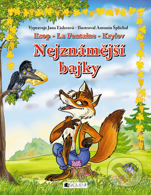 E-kniha: Nejznámější bajky – Ezop, La Fontaine, Krylov (Jana Eislerová). Nakladatelství Fragment, 2024 E-kniha: Nejznámější bajky – Ezop, La Fontaine, Krylov (Jana Eislerová). Nakladatelství Fragment, 2024