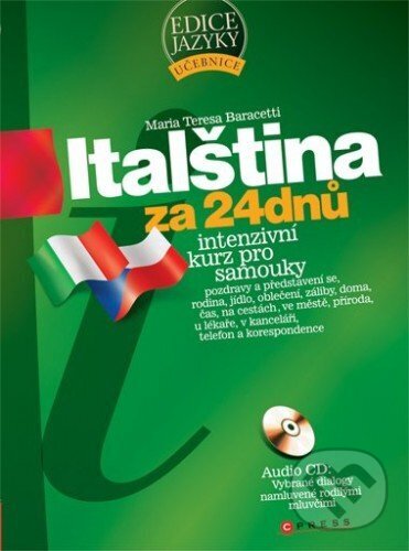E-kniha: Italština za 24 dnů (Maria Teresa Baracetti). Edika, 2024 E-kniha: Italština za 24 dnů (Maria Teresa Baracetti). Edika, 2024