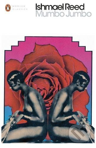 Kniha: Mumbo Jumbo (Ishmael Reed). Penguin Books, 2017 Kniha: Mumbo Jumbo (Ishmael Reed). Penguin Books, 2017