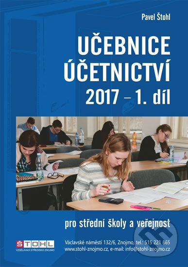 Kniha: Učebnice Účetnictví I. díl 2017 (Pavel Štohl). Ozark Mountain, 2017 Kniha: Učebnice Účetnictví I. díl 2017 (Pavel Štohl). Ozark Mountain, 2017
