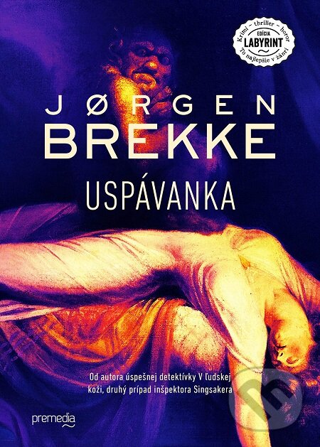 E-kniha: Uspávanka (Jørgen Brekke). Premedia, 2017 E-kniha: Uspávanka (Jørgen Brekke). Premedia, 2017