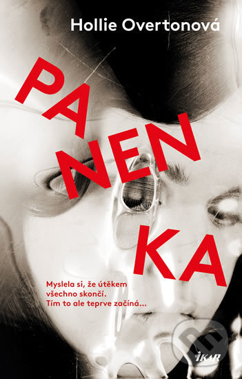 Kniha: Panenka (Hollie Overton). Ikar CZ, 2017 Kniha: Panenka (Hollie Overton). Ikar CZ, 2017