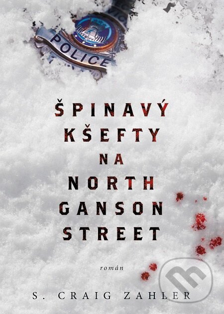 E-kniha: Špinavý kšefty na North Ganson Street (Craig S. Zahler). Mystery Press E-kniha: Špinavý kšefty na North Ganson Street (Craig S. Zahler). Mystery Press