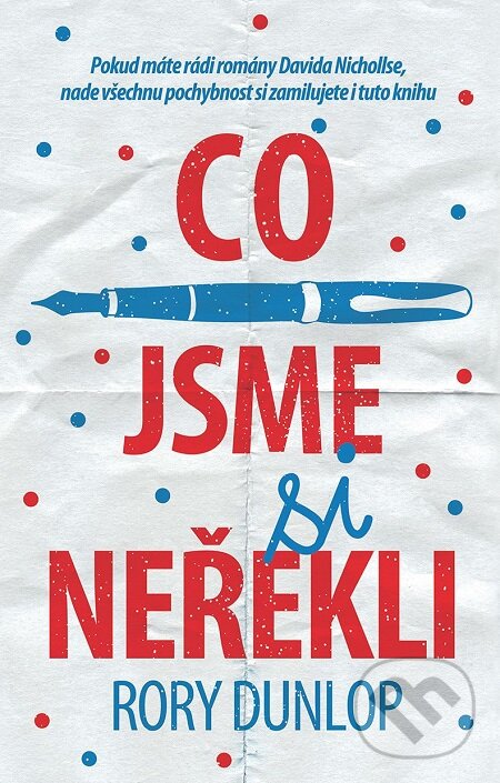 E-kniha: Co jsme si neřekli (Rory Dunlop). Domino, 2017 E-kniha: Co jsme si neřekli (Rory Dunlop). Domino, 2017