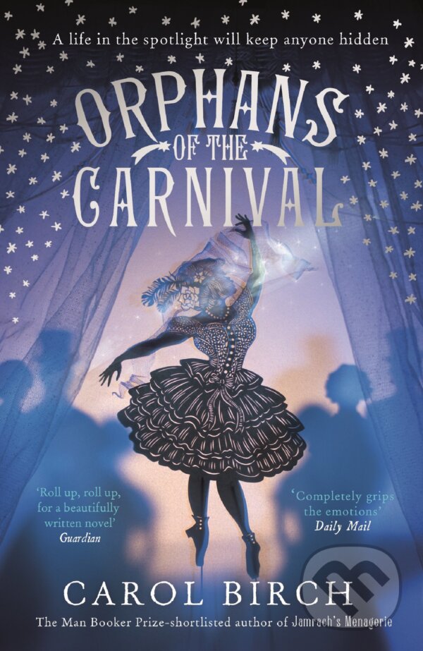 Kniha: Orphans of the Carnival (Carol Birch). Canongate Books, 2017 Kniha: Orphans of the Carnival (Carol Birch). Canongate Books, 2017
