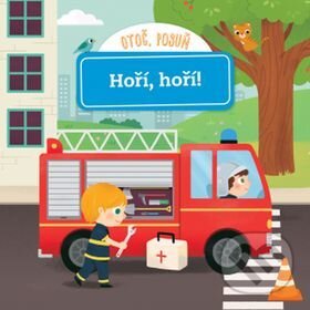 Kniha: Hoří, hoří! (Svojtka&Co.). Svojtka&Co., 2017 Kniha: Hoří, hoří! (Svojtka&Co.). Svojtka&Co., 2017