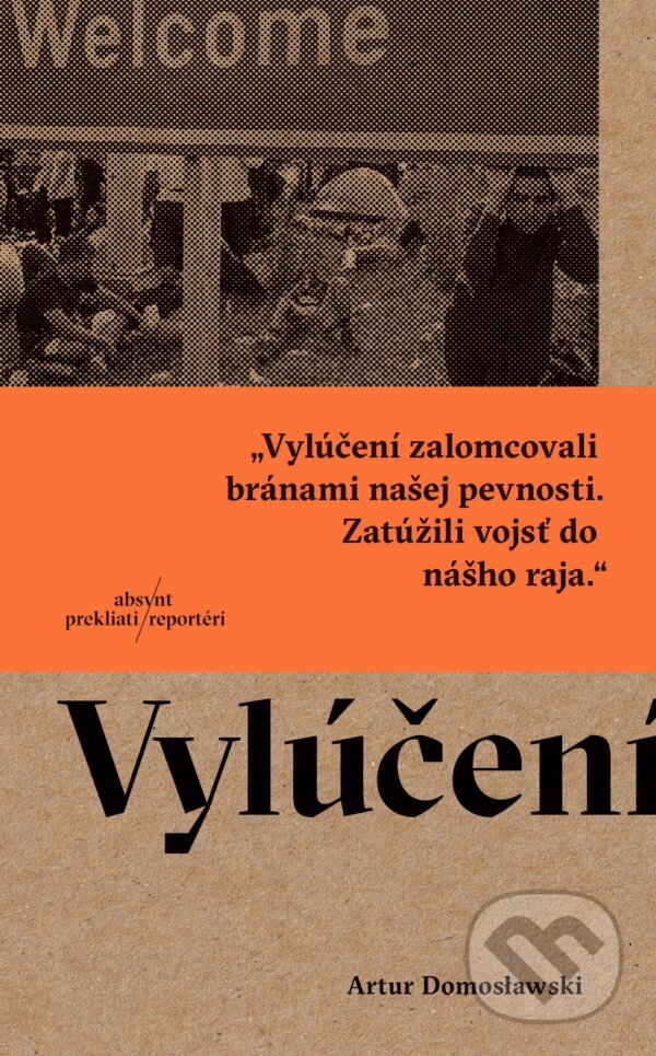 Kniha: Vylúčení (Artur Domosławski). Absynt, 2018 Kniha: Vylúčení (Artur Domosławski). Absynt, 2018