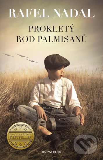 Kniha: Prokletý rod Palmisanů (Rafel Nadal). Knižní klub, 2017 Kniha: Prokletý rod Palmisanů (Rafel Nadal). Knižní klub, 2017