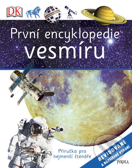Kniha: První encyklopedie vesmíru (Pikola). Pikola, 2017 Kniha: První encyklopedie vesmíru (Pikola). Pikola, 2017
