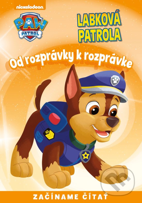 Kniha: Od rozprávky k rozprávke: Labková patrola (Egmont SK). Egmont SK, 2017 Kniha: Od rozprávky k rozprávke: Labková patrola (Egmont SK). Egmont SK, 2017