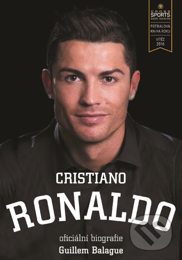 Kniha: Cristiano Ronaldo (Guillem Balague). XYZ, 2017 Kniha: Cristiano Ronaldo (Guillem Balague). XYZ, 2017