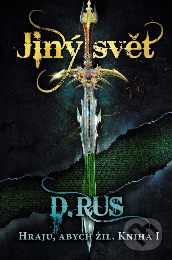 Kniha: Hraju, abych žil: Jiný svět (Dmitrij Rus). Nakladatelství Fragment, 2017 Kniha: Hraju, abych žil: Jiný svět (Dmitrij Rus). Nakladatelství Fragment, 2017