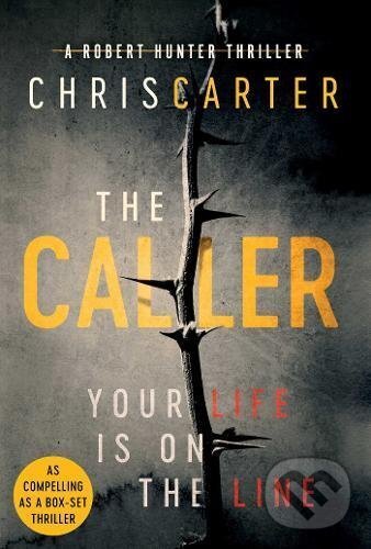 Kniha: The Caller (Chris Carter). Simon & Schuster, 2017 Kniha: The Caller (Chris Carter). Simon & Schuster, 2017