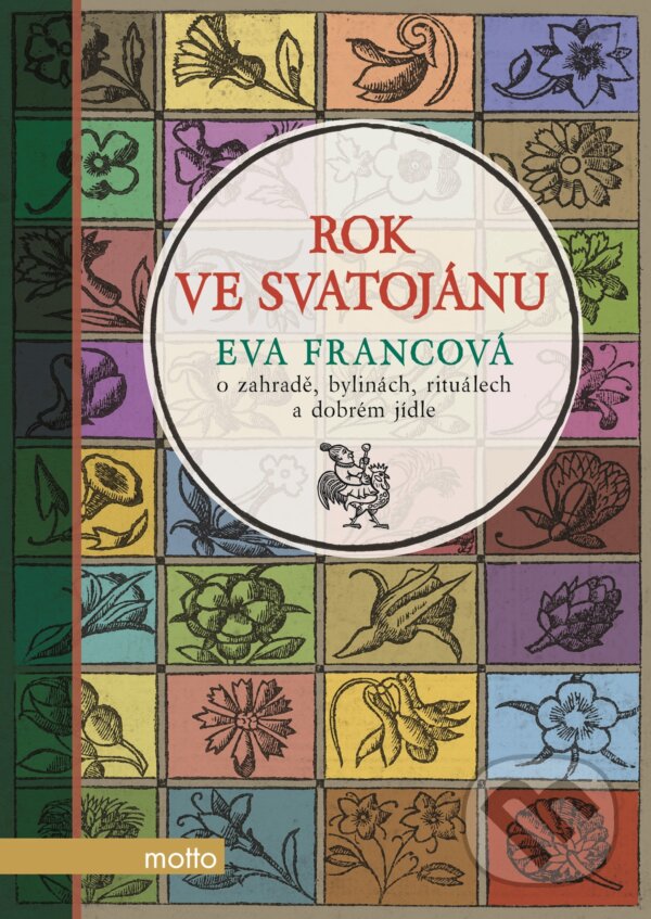 Kniha: Rok ve Svatojánu (Eva Francová). Motto, 2017 Kniha: Rok ve Svatojánu (Eva Francová). Motto, 2017