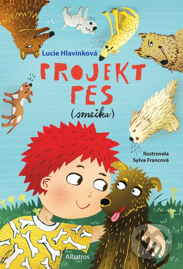 Kniha: Projekt pes (smečka) (Lucie Hlavinková). Albatros CZ, 2017 Kniha: Projekt pes (smečka) (Lucie Hlavinková). Albatros CZ, 2017