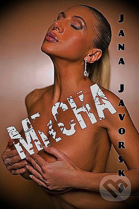 E-kniha: Mrcha (Jana Javorská). E-knihy jedou E-kniha: Mrcha (Jana Javorská). E-knihy jedou