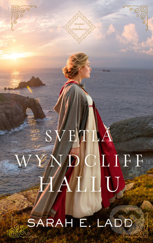 E-kniha: Svetlá Wyndcliff Hallu (Sarah E. Ladd). Slovenský spisovateľ, 2024 E-kniha: Svetlá Wyndcliff Hallu (Sarah E. Ladd). Slovenský spisovateľ, 2024