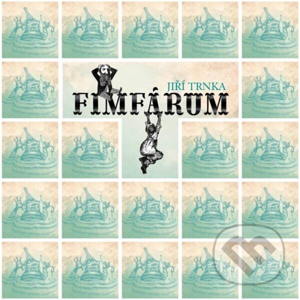 Společenská hra: Fimfárum - pexeso (Jiří Trnka). Studio Trnka, 2024 Společenská hra: Fimfárum - pexeso (Jiří Trnka). Studio Trnka, 2024