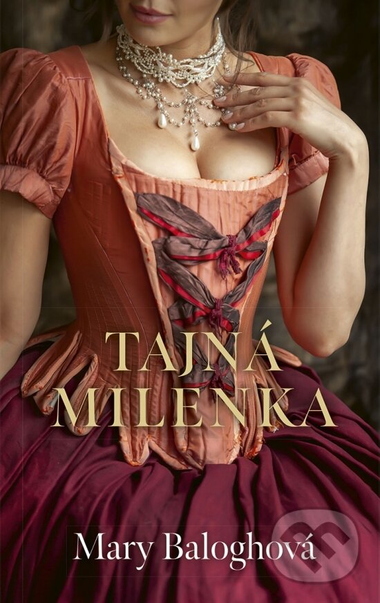 Kniha: Tajná milenka (Mary Balogh). Slovenský spisovateľ, 2025 Kniha: Tajná milenka (Mary Balogh). Slovenský spisovateľ, 2025