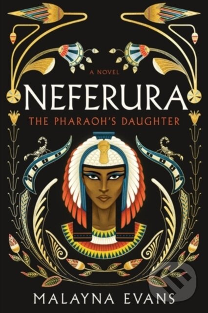 Kniha: Neferura (Malayna Evans). Sourcebooks, 2024 Kniha: Neferura (Malayna Evans). Sourcebooks, 2024