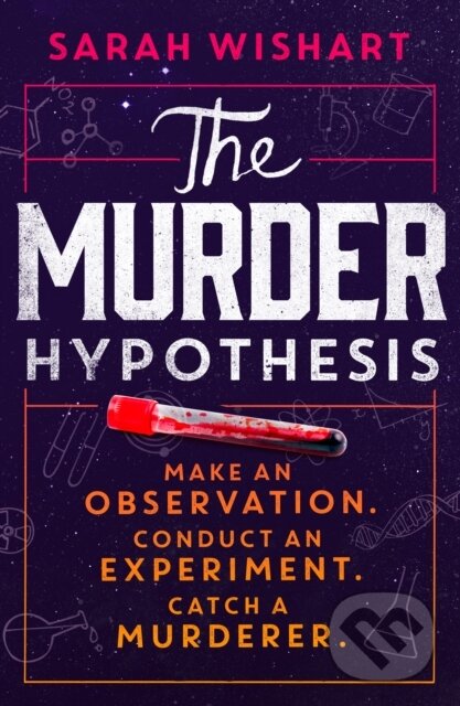 Kniha: The Murder Hypothesis (Sarah Wishart). HarperCollins Publishers, 2024 Kniha: The Murder Hypothesis (Sarah Wishart). HarperCollins Publishers, 2024