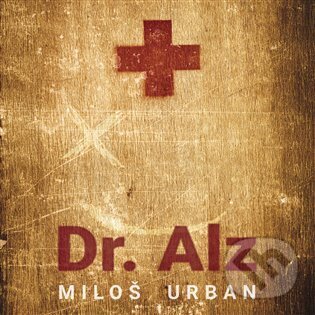 Audiokniha: Dr. Alz (Miloš Urban). Tympanum, 2024 Audiokniha: Dr. Alz (Miloš Urban). Tympanum, 2024