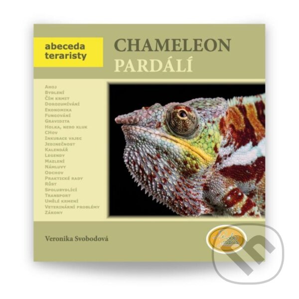 Kniha: Chameleon pardálí - Abeceda teraristy (Veronika Svobodová). Robimaus, 2024 Kniha: Chameleon pardálí - Abeceda teraristy (Veronika Svobodová). Robimaus, 2024