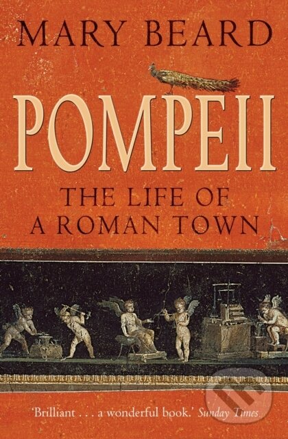 Kniha: Pompeii (Mary Beard). Profile Books, 2009 Kniha: Pompeii (Mary Beard). Profile Books, 2009