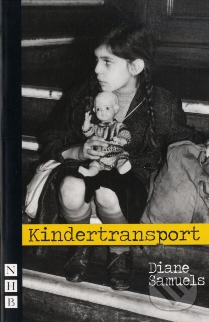 Kniha: Kindertransport (Diane Samuels). Nick Hern Books, 2008 Kniha: Kindertransport (Diane Samuels). Nick Hern Books, 2008